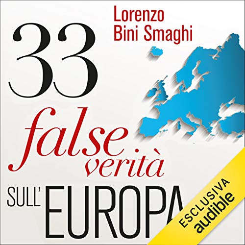 33 false verit&amp;agrave; sull'Europa - Lorenzo Bini Smaghi episode artwork