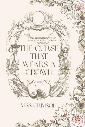 Image of THE CURSE THAT WEARS A CROWN (THE CROWNBREAKER CHRONICLES)