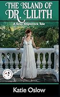 The Island of Dr. Lilith B0CPHR55PW Book Cover