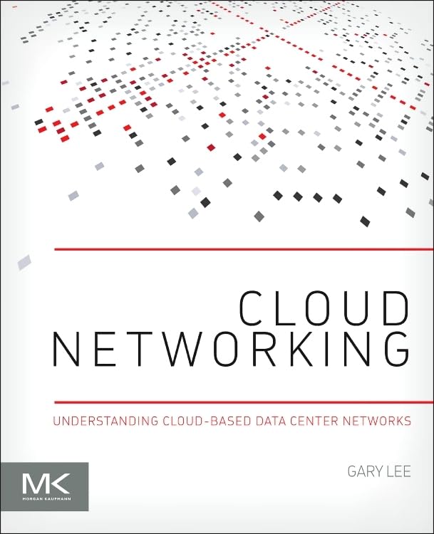 Buy Cloud Networking: Understanding Cloud-Based Data Center Networks — BookShops.in