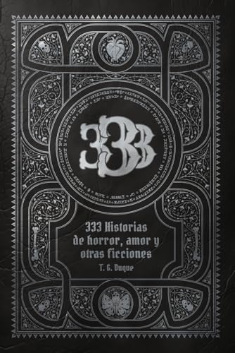 333 Historias de horror, amor y otras ficciones