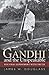 Gandhi and the Unspeakable: His Final Experiment with Truth