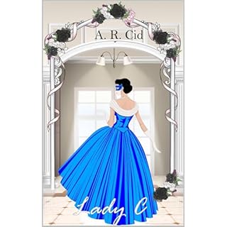 Lady C Audiolibro Por A. R. Cid arte de portada