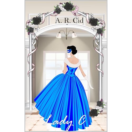 Lady C Audiolibro Por A. R. Cid arte de portada