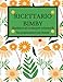 RICETTARIO BIMBY: Quaderno da scrivere prestampato adatto per annotare ricette create con i robot da cucina