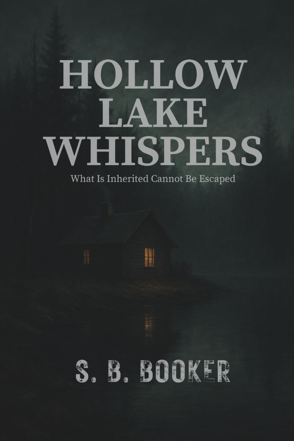 Hollow Lake Whispers: What Is Inherited Cannot Be Escaped