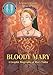 Bloody Mary: A Graphic Biography of Mary Tudor