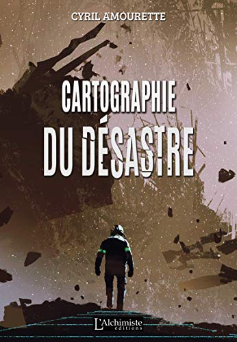 Télécharger Cartographie du désastre (Science-fiction) Gratuit