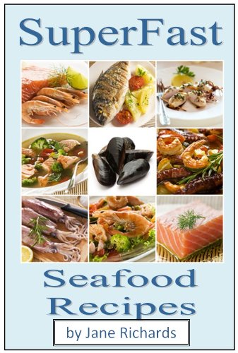 Télécharger SuperFast Seafood Recipes (Superfast Cookery Collection) (English Edition) Gratuit