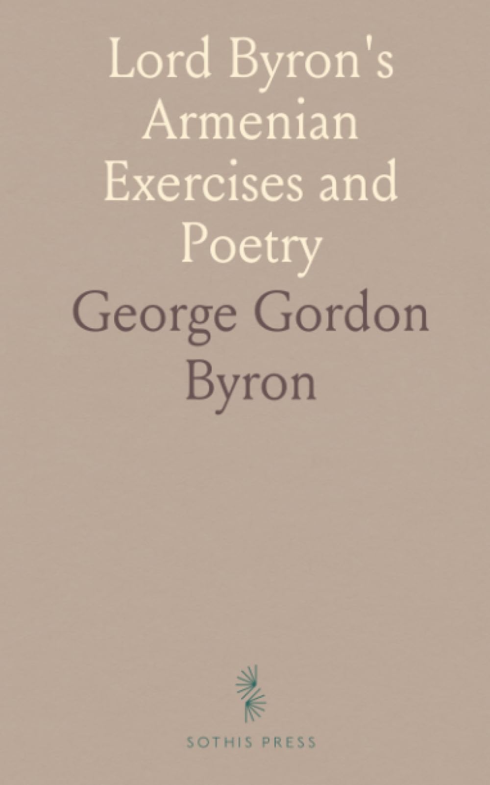 Lord Byron's Armenian Exercises and Poetry
