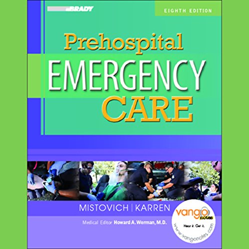Vangonotes For Prehospital Emergency Care By Joseph J Mistovich Brent Q Hafen Keith J Karren Audiobook Audible Com