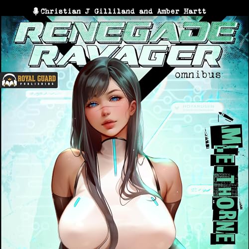 Renegade Ravager Omnibus by M.E. Thorne episode artwork