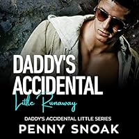 Daddy's Accidental Little Runaway