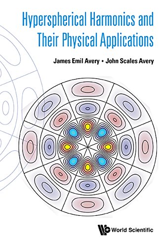 Hyperspherical Harmonics And Their Physical Applications (Theoretical Chemistry Quantum)
