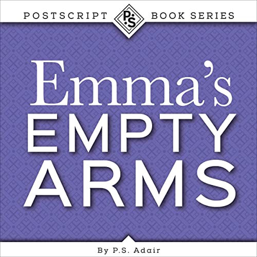 Emma's Empty Arms by P.S. Adair episode artwork