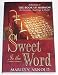 Sweet Is the Word: Reflections on the Book of Mormon-Its Narrative, Teachings, and People