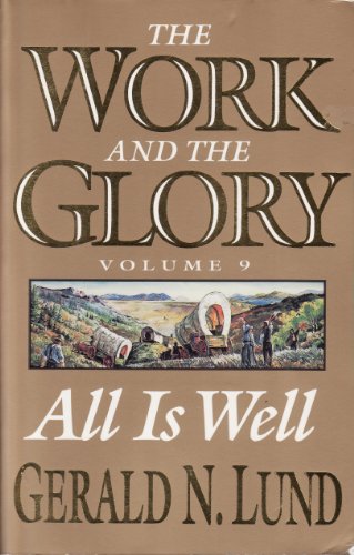 All is Well (Work and the Glory, 9) 1573458783 Book Cover