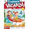 Finalmente in vacanza! Per la Scuola elementare (Vol. 4)