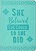 She Believed She Could, So She Did Journal (Diary, Vegan Leather Notebook)