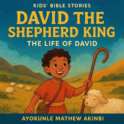 Page de couverture de David the Shepherd King: The Life of David