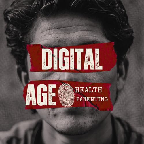 Digital age - Health and parenting cover art