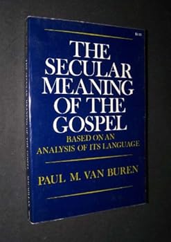 Hardcover The Secular Meaning of the Gospel Based on an Analysis of Its Language Book