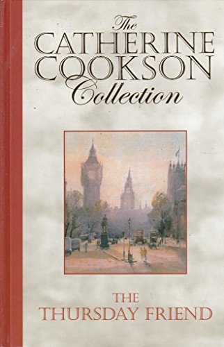 The Thursday Friend. The Catherine Cookson Coll... B00YE0BS62 Book Cover