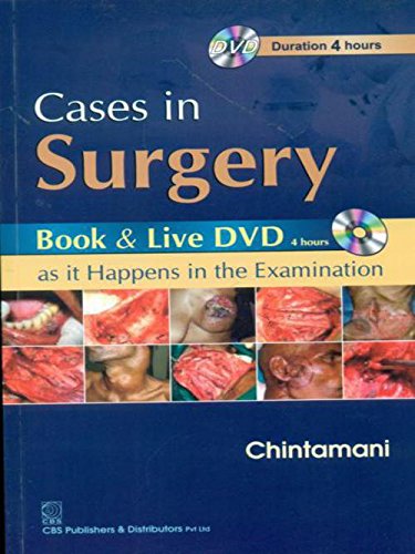 CASES IN SURGERY BOOK AND LIVE DVD AS IT HAPPENS IN THE EXAMINATION (PB 2002) [Paperback] CHINTAMANI