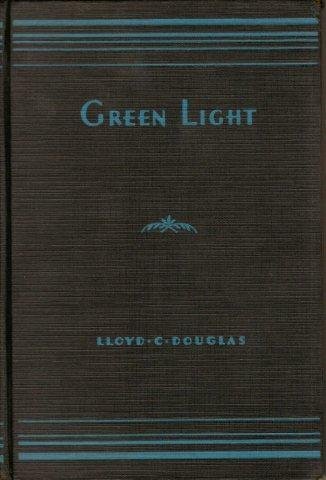 Green Light by Lloyd C. Douglas (1935-12-06) B01HCA1RAW Book Cover