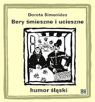 Bery smieszne i ucieszne Humor slaski 8389848643 Book Cover