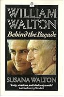 William Walton: Behind the Facade 0193151561 Book Cover