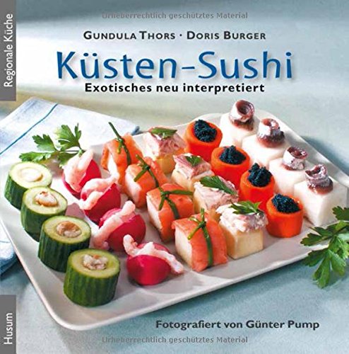 Télécharger Küsten-Sushi: Exotisches neu interpretiert PDF