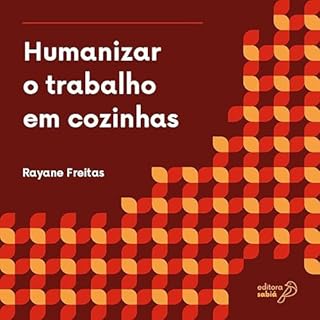 Humanizar o trabalho em cozinhas cover art