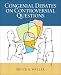 Congenial Debates on Controversial Questions