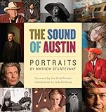 The Sound of Austin: Portraits by Mathew Sturtevant