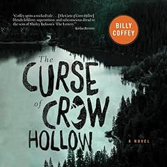 The Curse of Crow Hollow Audiolibro Por Billy Coffey arte de portada