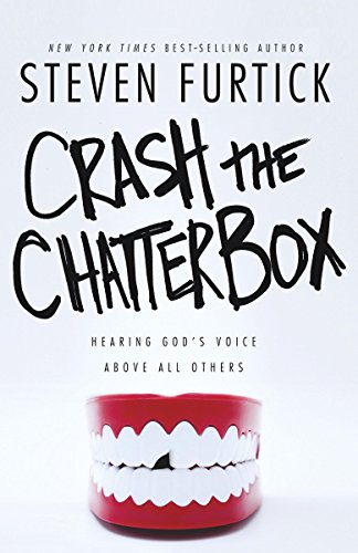 sun stand still by steven furtick - Crash the Chatterbox: Hearing God's Voice Above All Others