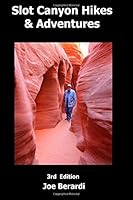 Slot Canyon Hikes & Adventures 3 1499552920 Book Cover