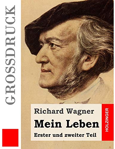 Mein Leben (Großdruck): Erster und zweiter Teil (German Edition)