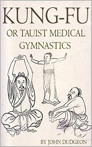 Télécharger Kung-Fu: Or Tauist Medical Gymnastics (English Edition) Gratuit