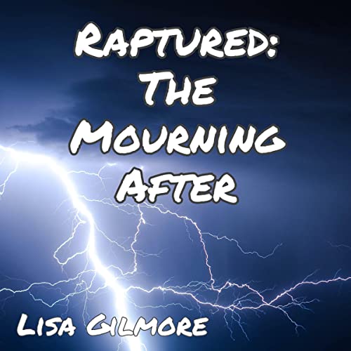 Raptured: The Mourning After by Lisa Gilmore episode artwork