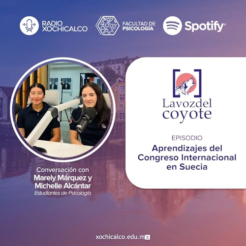 Aprendizajes y vivencias del Congreso Internacional en Suecia: conversaci&oacute;n con Marely y Michelle
