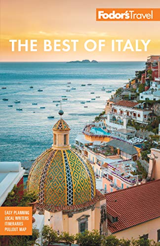 Fodor's The Best of Italy: Rome, Florence, Venice & the Top Spots in
