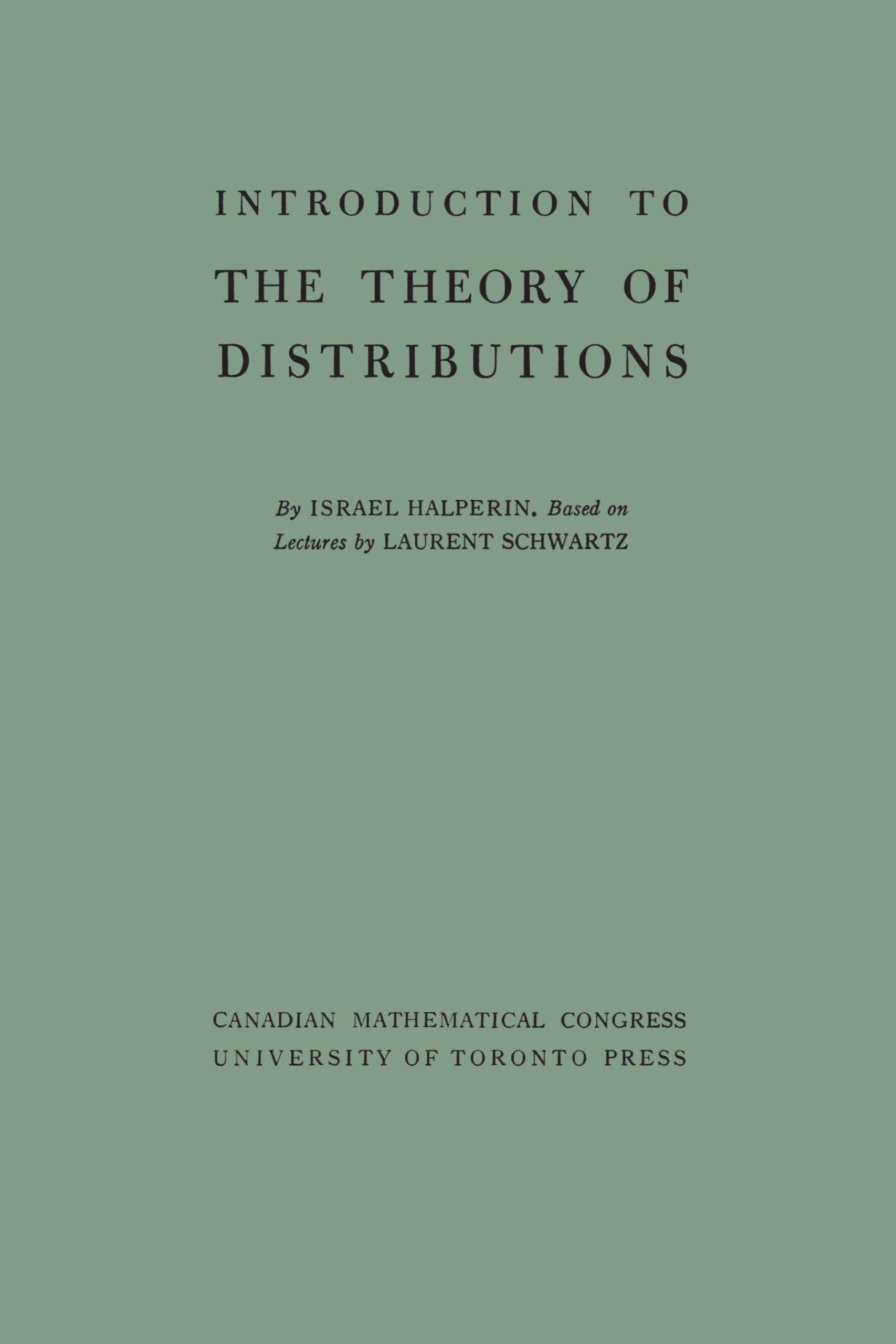 Introduction to the Theory of Distributions Halperin Schwartz Paperback