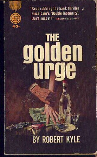 The Golden Urge B000XTG4BM Book Cover