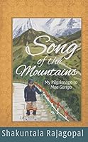 Song of the Mountains My Pilgrimage to Maa Ganga 193644982X Book Cover