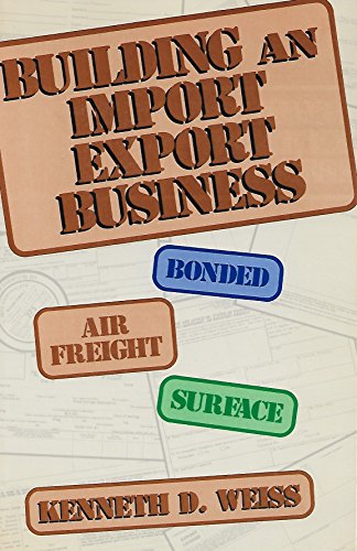Building an Import/Export Business (Wiley Small... 0471842613 Book Cover
