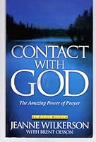 Contact With God: The Amazing Power of Prayer 157794352X Book Cover