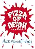 Amazon.co.jp: PIZZA OF DEATH Records Music Video Anthology