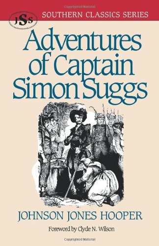 Adventures of Captain Simon Suggs (Southern Classics Series)
